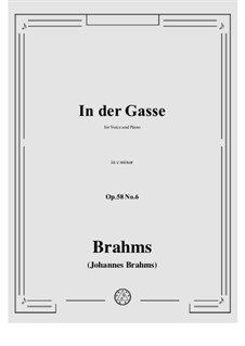 Acht Lieder, Op.58: No.6 In der Gasse (In the Narrow Street) by Johannes Brahms