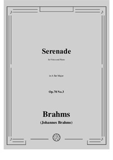 Vier Lieder, Op.70: No.3 Serenade by Johannes Brahms