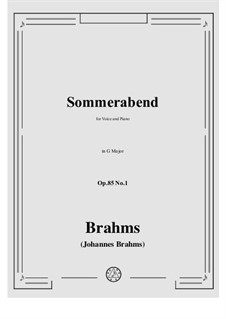 Sechs Lieder, Op.85: No.1 Sommerabend (Summer Evening) by Johannes Brahms