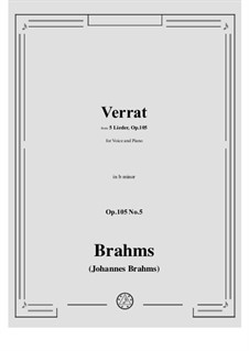 Fünf Gesänge, Op.105: No.5 Verrat by Johannes Brahms