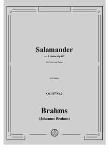 Fünf Lieder, Op.107: Nr.2 Salamander by Johannes Brahms