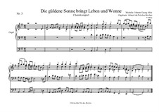 Die güldene Sonne bringt Leben und Wonne, Orgelvorspiel: Die güldene Sonne bringt Leben und Wonne, Orgelvorspiel by Gérard du Pré-des-Roches