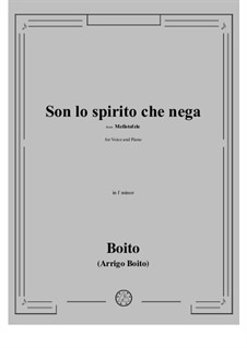 Mefistofele: Son lo spirito che nega, for voice and piano by Arrigo Boito