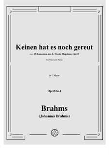 Fünfzehn Romanzen, Op.33: No.1 No One Has Yet Regretted by Johannes Brahms