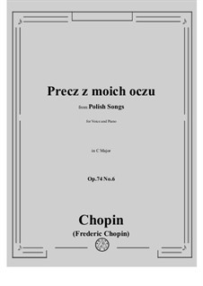 Siebzehn polnische Lieder, Op.74: No.6 Precz z moich oczu (Out of My Sight) by Frédéric Chopin