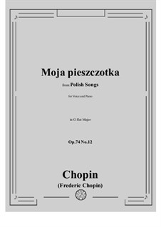 Siebzehn polnische Lieder, Op.74: No.12 Moja pieszczotka (My Darling) by Frédéric Chopin