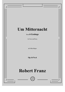 No.6 Um Mitternacht: B flat Major by Robert Franz