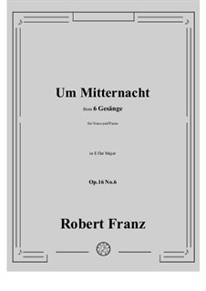 No.6 Um Mitternacht: E flat Major by Robert Franz