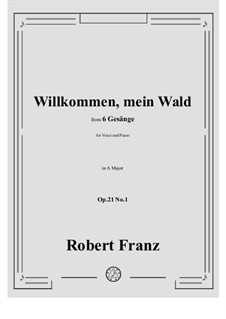 No.1 Willkommen, mein Wald: A-Dur by Robert Franz