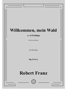 No.1 Willkommen, mein Wald: B flat Major by Robert Franz