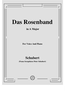 Das Rosenband (The Rosy Ribbon), Version II: A-Dur by Franz Schubert