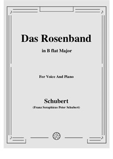 Das Rosenband (The Rosy Ribbon), Version II: B flat Major by Franz Schubert