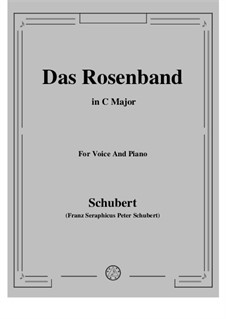 Das Rosenband (The Rosy Ribbon), Version II: C-Dur by Franz Schubert
