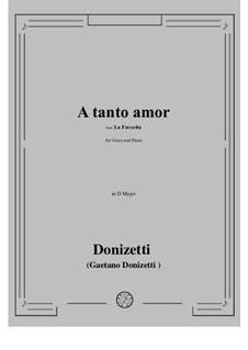 Die Favoritin : A tanto amor by Gaetano Donizetti