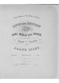 Transkription über Themen aus 'Leyer und Schwerdt' von Weber, S.452: Transkription über Themen aus 'Leyer und Schwerdt' von Weber by Franz Liszt