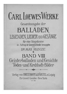 Gesamtausgabe der Balladen, Legenden, Lieder und Gesänge: Band VIII by Carl Loewe