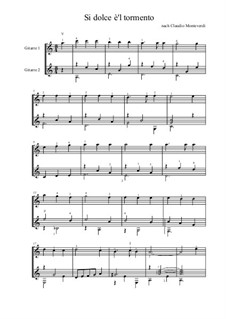 Si dolce è'l tormento, SV 332: Für Zwei Gitarren by Claudio Monteverdi