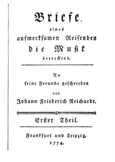 Briefe eines aufmerksamen Reisenden die Musik betreffend: Teil I by Johann Friedrich Reichardt