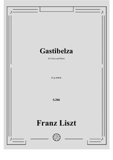 Gastibelza, S.286: Für Stimme und Klavier by Franz Liszt