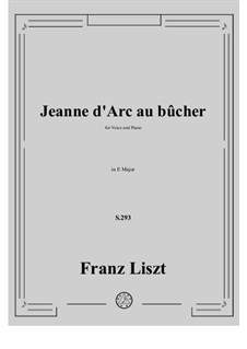 Jeanne d'Arc au bûcher, S.293: Für Stimme und Klavier by Franz Liszt