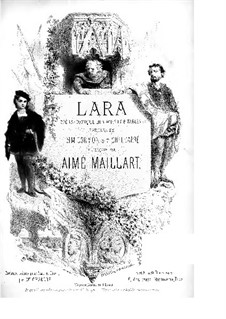 Lara: Akt I, für Stimmen und Klavier by Aimé Maillart