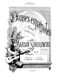 Danses espagnoles, Op.10: Für Klavier, vierhändig by Marjan Sokołowski