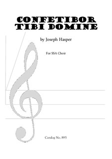 Confetibor tibi Domine: Für Frauenchor by Joseph Hasper