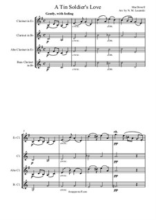 Six Fancies, Op.7: No.1 A Tin Soldier's Love, for clarinet quartet by Edward MacDowell