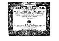 Stücke für Cembalo: Buch II by Louis Marchand