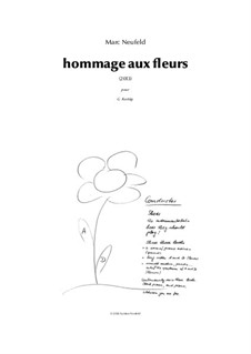 Hommage aux fleurs (Hommage an die Blumen): Hommage aux fleurs (Hommage an die Blumen) by Marc Neufeld