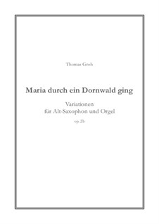 Maria durch ein Dornwald ging: Für Altsaxophon und Orgel, Op.2b by folklore