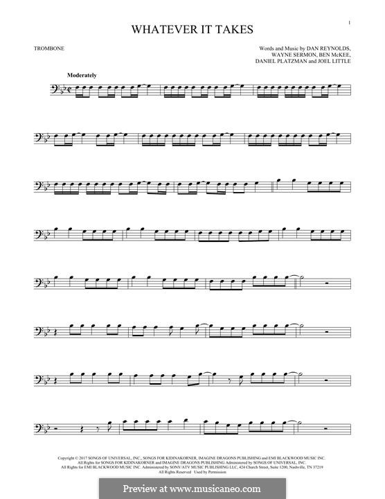 Whatever It Takes (Imagine Dragons): For trombone by Benjamin McKee, Daniel Reynolds, Joel Little, Daniel Platzman, Wayne Sermon