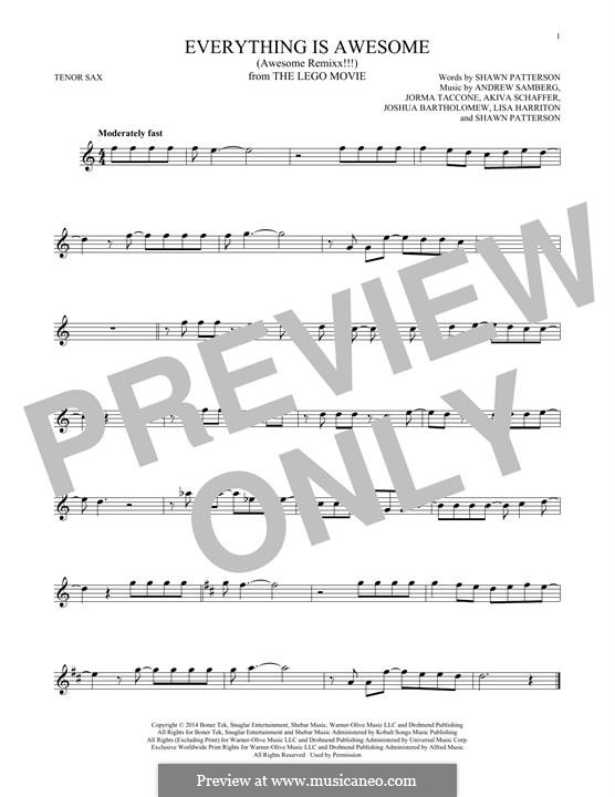Everything is Awesome (feat. Lonely Island): Für Tenorsaxophon by Shawn Patterson, Akiva Schafer, Andrew Samberg, Jorma Taccone