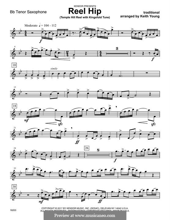 Reel Hip (Temple Hill Reel with Kingsfold Tune): Bb Tenor Saxophone part by folklore