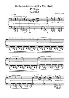 Suite No.5 Dr.Jekyll y Mr. Hyde: Prólogo, Op.18 No.1 by Beautiful things Martínez