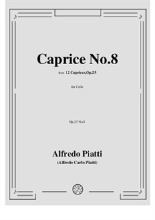 Zwölf Capricen für Cello, Op.25: Caprice No.8 by Carlo Alfredo Piatti