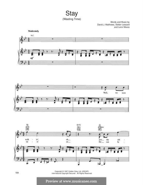 Stay (Wasting Time): Für Stimme und Klavier (oder Gitarre) by David J. Matthews, Leroi Moore, Stefan Lessard