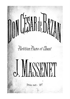 Don César de Bazan: Klavierauszug mit Singstimmen by Jules Massenet