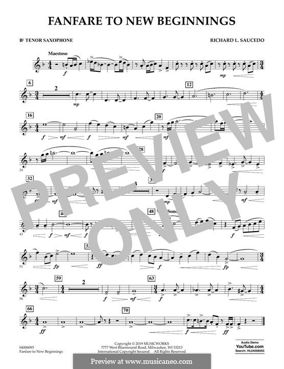 Fanfare for New Beginnings: Bb Tenor Saxophone part by Richard L. Saucedo