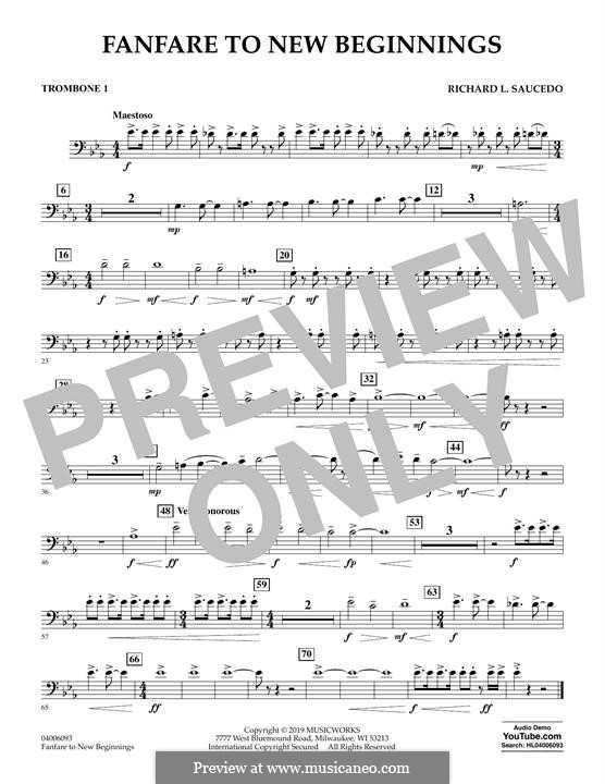 Fanfare for New Beginnings: Trombone 1 part by Richard L. Saucedo