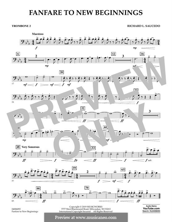 Fanfare for New Beginnings: Trombone 2 part by Richard L. Saucedo