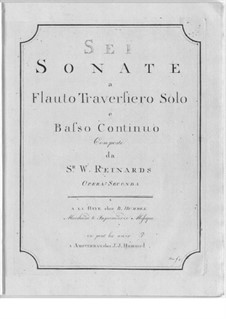 Sechs Sonaten für Flöte und Basso Continuo: Sechs Sonaten für Flöte und Basso Continuo by William Reinards