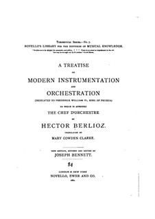 Grand Treatise on Instrumentation and Modern Orchestration, Op.10: English text by Hector Berlioz