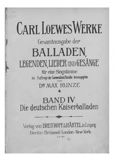 Gesamtausgabe der Balladen, Legenden, Lieder und Gesänge: Band IV by Carl Loewe