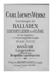 Gesamtausgabe der Balladen, Legenden, Lieder und Gesänge: Band XIII by Carl Loewe