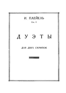 Sechs Duos für zwei Violinen, Op.8: Sechs Duos für zwei Violinen by Ignaz Pleyel