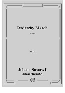 Radetzky-Marsch, Op.228: Für Orgel by Johann Strauss (Vater)