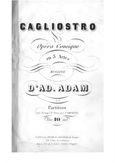 Cagliostro: Akt I, Klavierauszug mit Singstimmen by Adolphe Adam