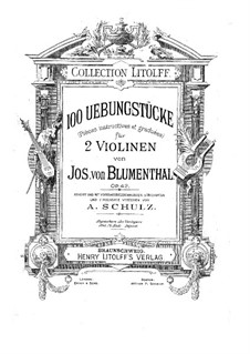 Hundert Übungsstücke für zwei Violinen, Op.42 No.73-100: Hundert Übungsstücke für zwei Violinen by Joseph von Blumenthal