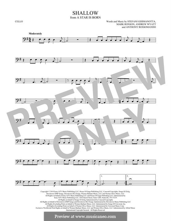 Shallow (from A Star Is Born) Lady Gaga & Bradley Cooper: Für Cello by Andrew Wyatt, Anthony Rossomando, Mark Ronson, Stefani Germanotta